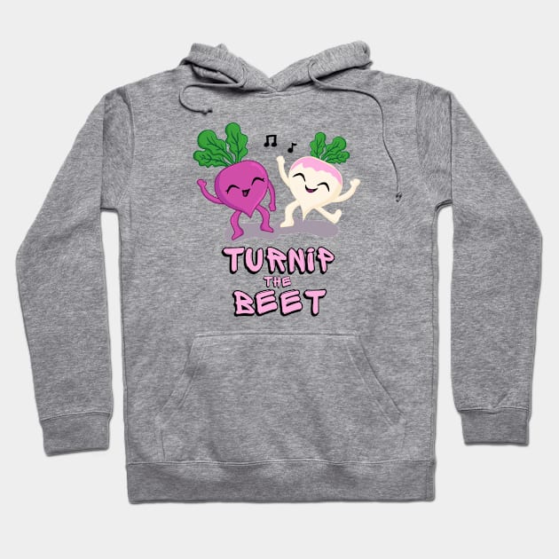 Turnip the Beet Food Pun Hoodie by Midnight Pixels